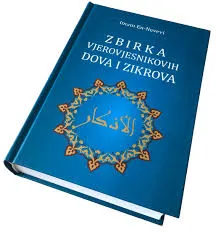 Knjiga „Zbirka Vjerovjesnikovih dova i zikrova“ – islamska literatura o dovama i zikrovima