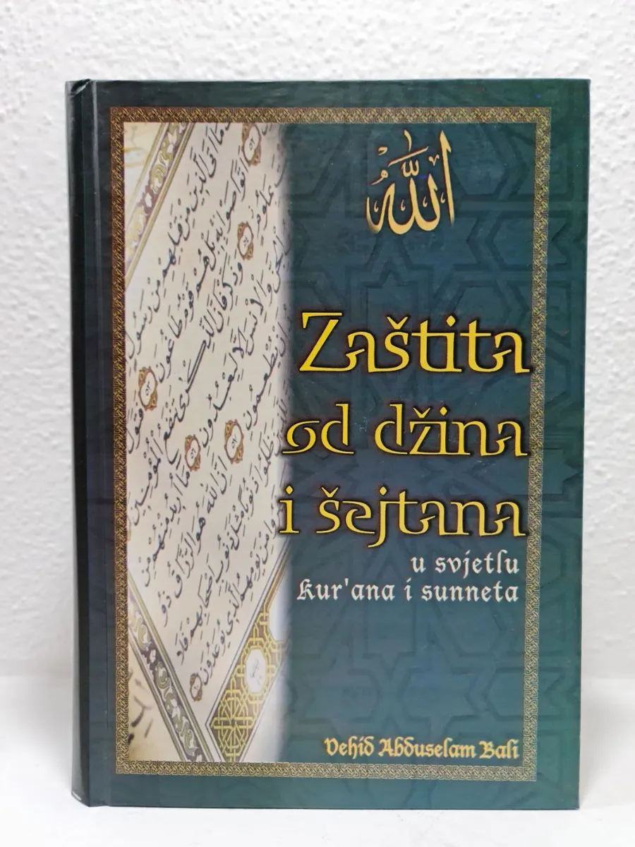 Knjiga „Zaštita od džina i šejtana u svjetlu Kur’ana i Sunneta“ – islamska literatura o zaštiti vjernika
